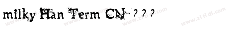 milky Han Term CN字体转换